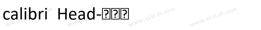 calibri  Head字体转换